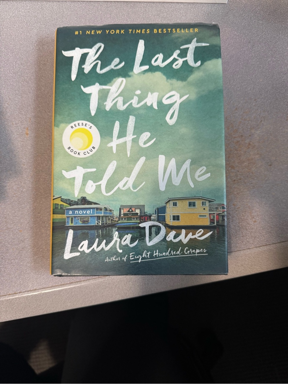 The Last Thing He Told Me — Green Hardcover by Laura Dave